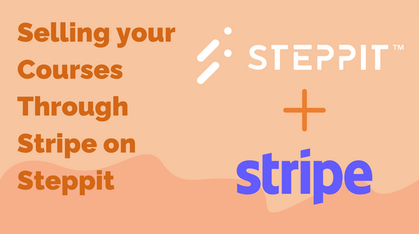Featured image for post Selling your Courses Through Stripe on Steppit
